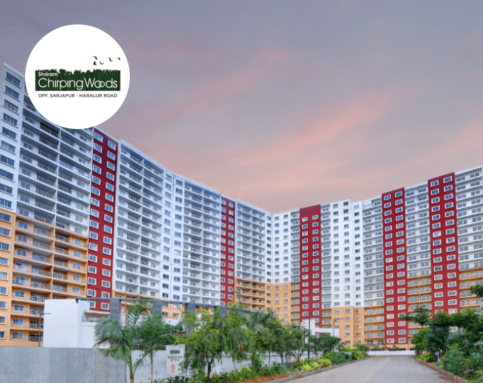 Shriram Chirping Woods  –  2, 2.5 and 3 BHK Residential Apartment in Sarjapur – Harlur Junction, Bangalore