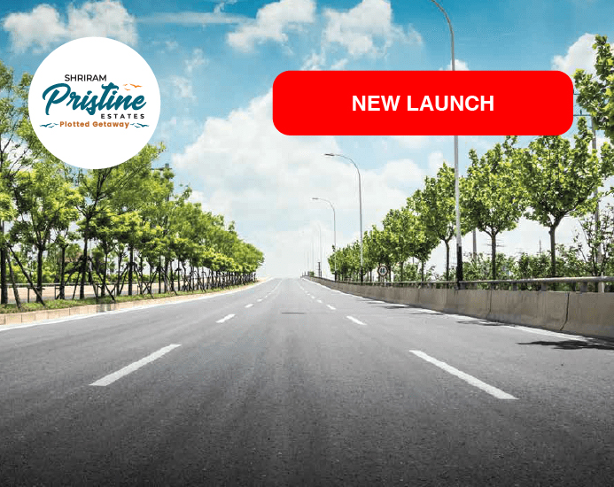 Shriram Pristine Estates - New Launch by Shriram Properties